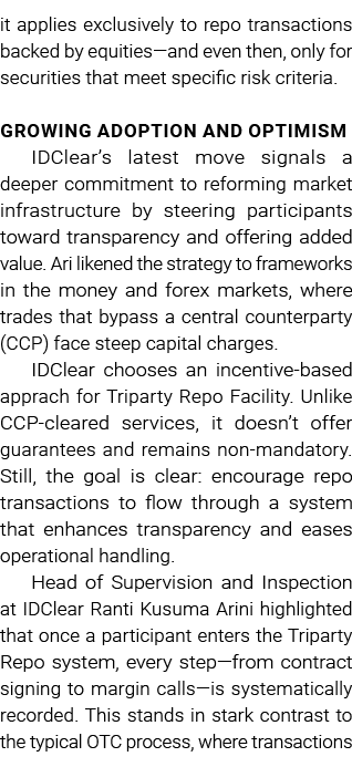 it applies exclusively to repo transactions backed by equities—and even then, only for securities that meet specific ...