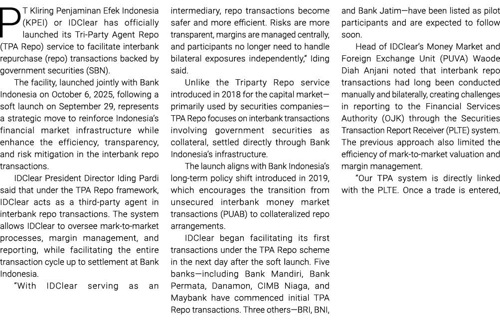 PT Kliring Penjaminan Efek Indonesia (KPEI) or IDClear has officially launched its Tri Party Agent Repo (TPA Repo) se...