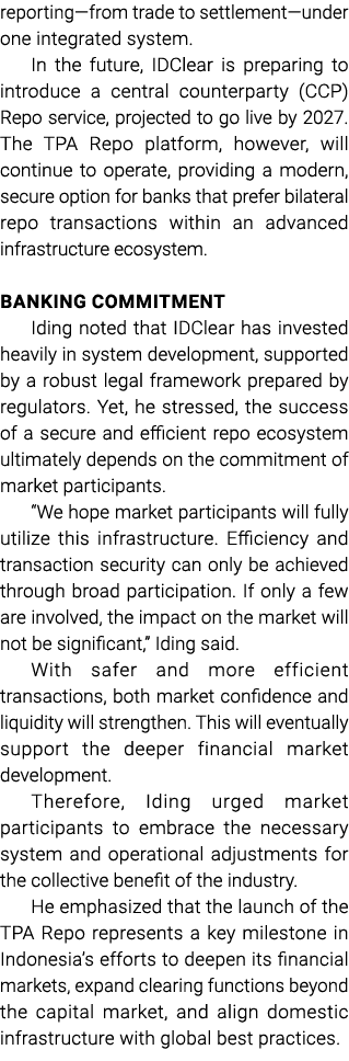 reporting—from trade to settlement—under one integrated system. In the future, IDClear is preparing to introduce a ce...