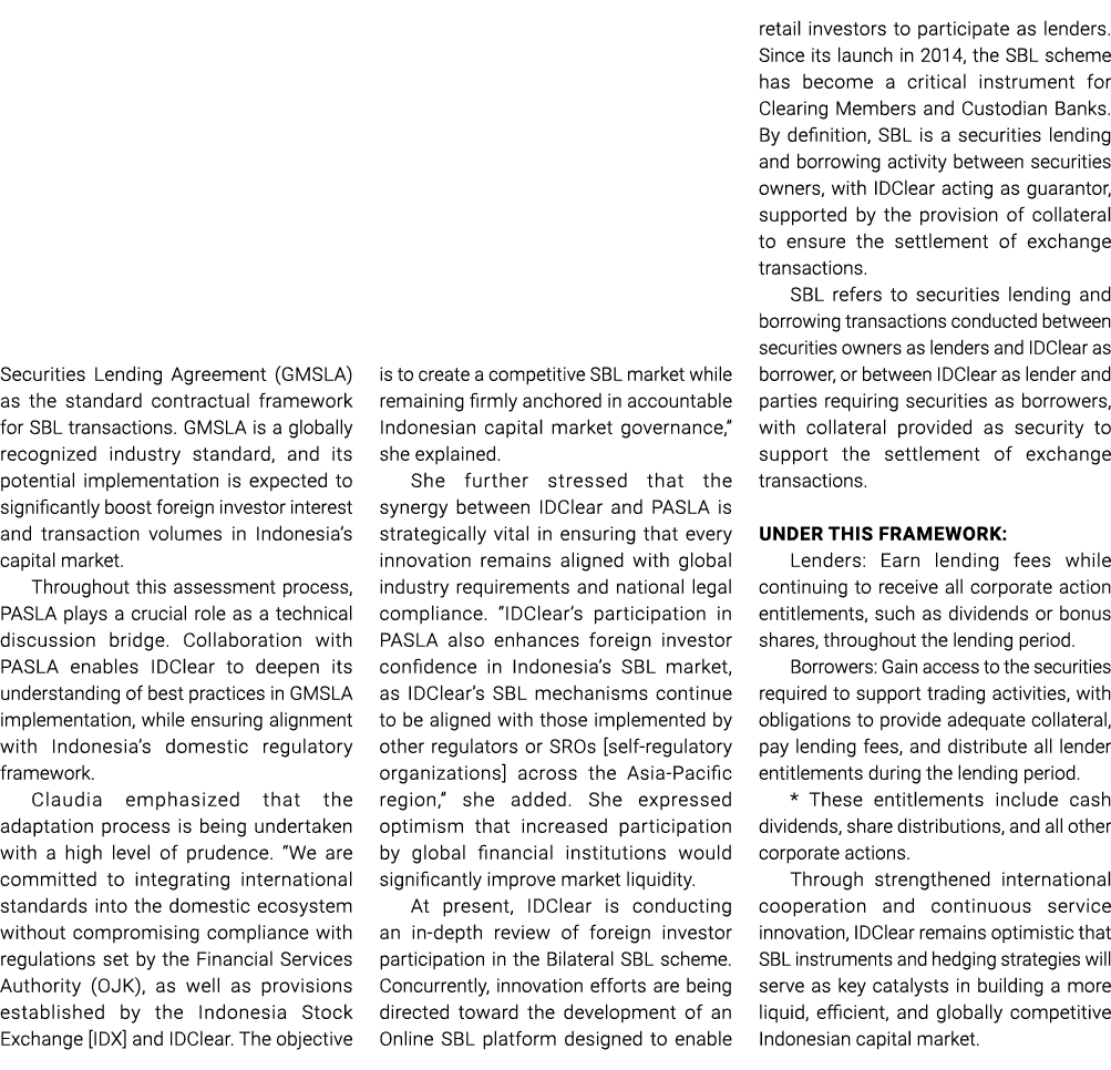 Securities Lending Agreement (GMSLA) as the standard contractual framework for SBL transactions. GMSLA is a globally ...