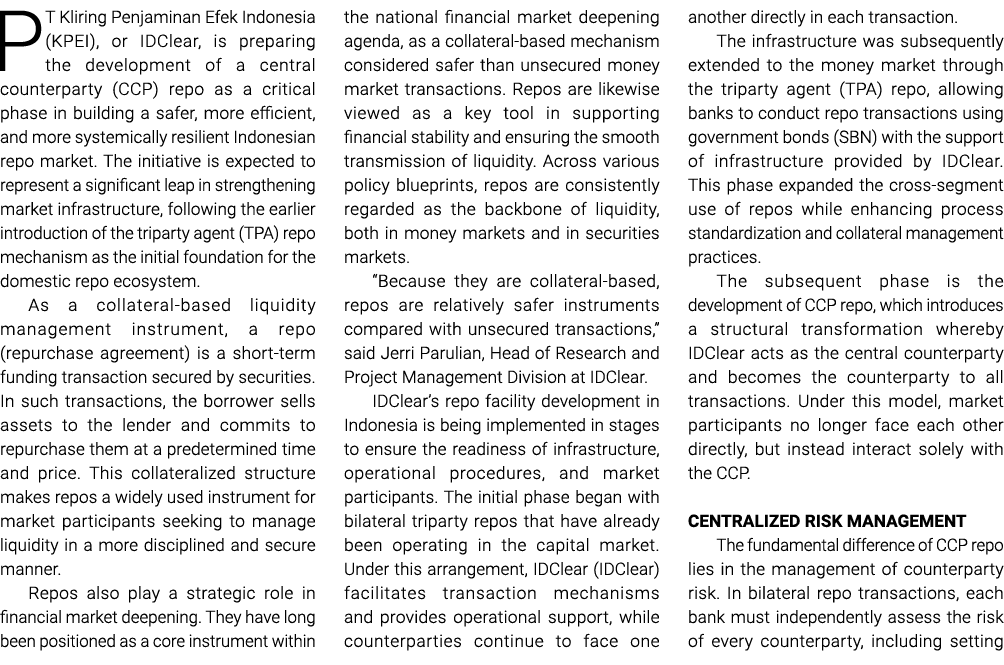 PT Kliring Penjaminan Efek Indonesia (KPEI), or IDClear, is preparing the development of a central counterparty (CCP)...