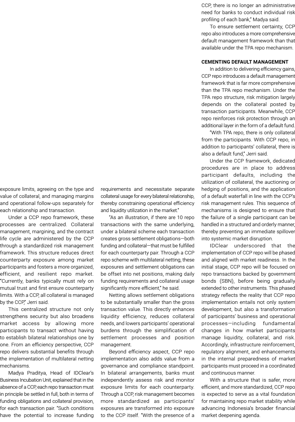 exposure limits, agreeing on the type and value of collateral, and managing margins and operational follow ups separa...
