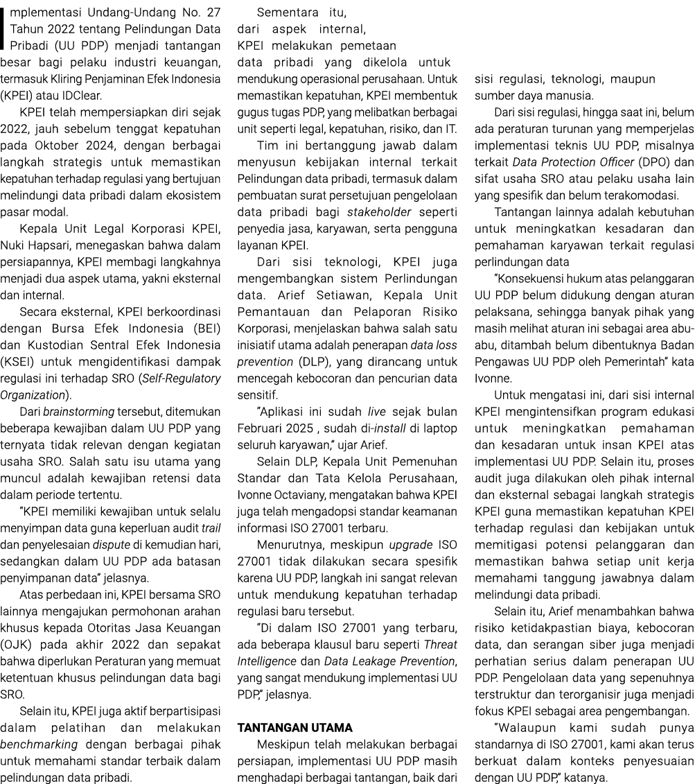 Implementasi Undang Undang No. 27 Tahun 2022 tentang Pelindungan Data Pribadi (UU PDP) menjadi tantangan besar bagi p...