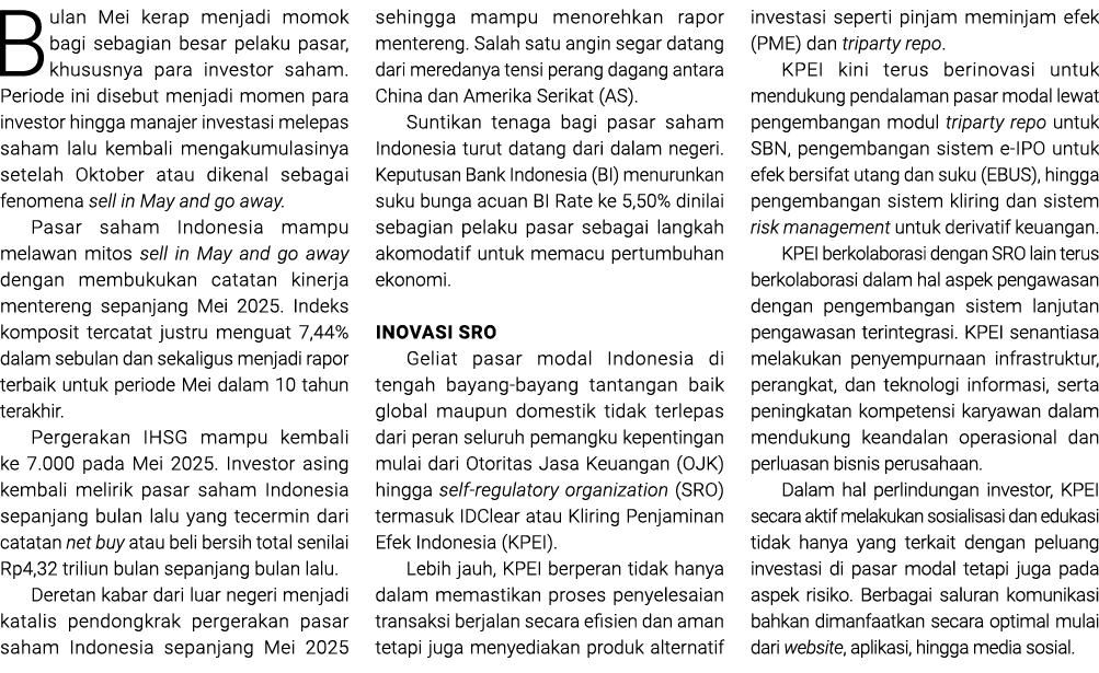 Bulan Mei kerap menjadi momok bagi sebagian besar pelaku pasar, khususnya para investor saham. Periode ini disebut me...