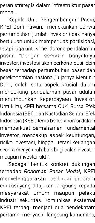 peran strategis dalam infrastruktur pasar modal. Kepala Unit Pengembangan Pasar, KPEI Doni Irawan, menekankan bahwa p...