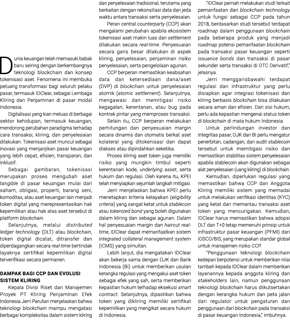 Dunia keuangan telah memasuki babak baru seiring dengan berkembangnya teknologi blockchain dan konsep tokenisasi aset...