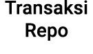 Transaksi Repo