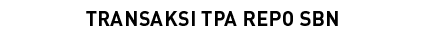 Transaksi TPA Repo SBN