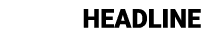 HEADLINE