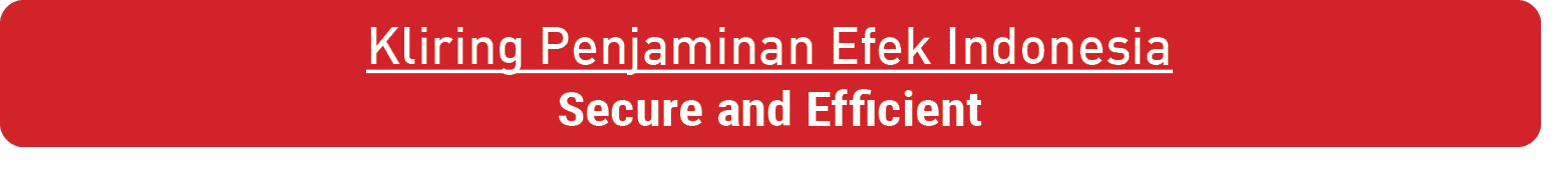 Kliring Penjaminan Efek Indonesia Secure and Efficien